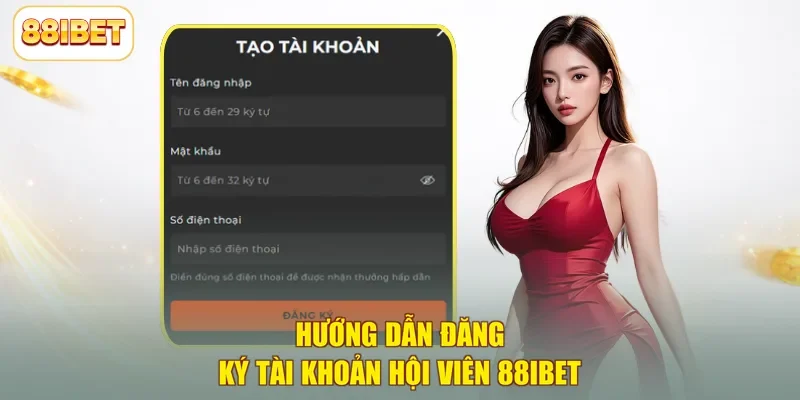 Hướng dẫn đăng ký tài khoản hội viên 88ibet